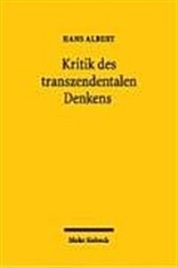 Kritik Des Transzendentalen Denkens: Von Der Begrundung Des Wissens Zur Analyse Der Erkenntnispraxis (Paperback)