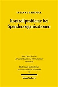 Kontrollprobleme Bei Spendenorganisationen: Ein Rechtsvergleich Zwischen Deutschland Und Den USA (Paperback)