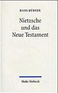 Nietzsche Und Das Neue Testament (Hardcover)