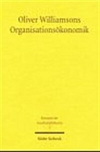 Oliver Williamsons Organisationsokonomik (Paperback)