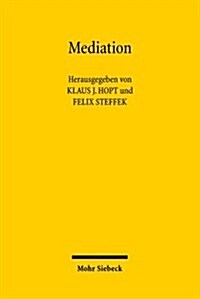 Mediation: Rechtstatsachen, Rechtsvergleich, Regelungen (Hardcover)