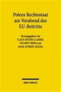 Polens Rechtsstaat am Vorabend des EU-Beitritts (Paperback)