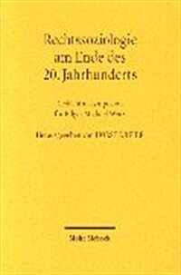 Rechtssoziologie Am Ende Des 20. Jahrhunderts: Gedachtnissymposion Fur Edgar Michael Wenz (Hardcover)