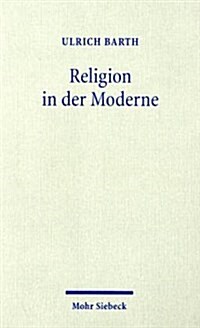 Religion in Der Moderne (Paperback)