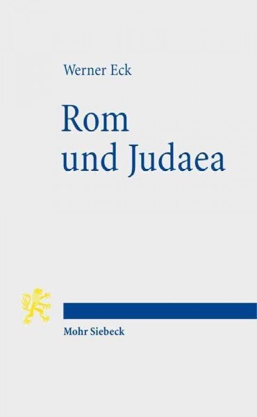 ROM Und Judaea: Funf Vortrage Zur Romischen Herrschaft in Palaestina (Paperback)