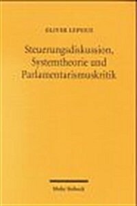 Steuerungsdiskussion, Systemtheorie Und Parlamentarismuskritik (Paperback)