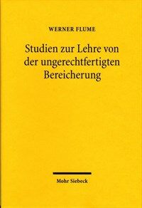 Studien zur Lehre von der ungerechtfertigten Bereicherung
