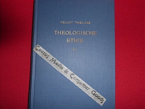 Theologische Ethik: Band 2: Entfaltung. Teil 1: Mensch Und Welt (Hardcover, 5, Revised)