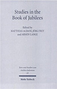 Studies in the Book of Jubilees (Hardcover)