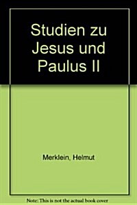 Studien Zu Jesus Und Paulus II (Paperback)