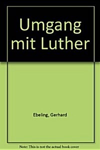 Umgang Mit Luther (Hardcover)