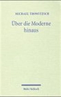 Uber Die Moderne Hinaus: Theologie Im Ubergang (Paperback)