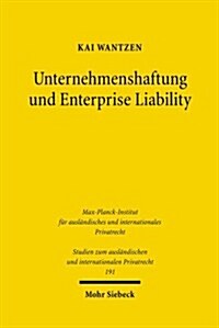 Unternehmenshaftung Und Enterprise Liability: Zur Idee Unternehmensbezogener Schadenshaftung ALS Quasi-Versicherung (Paperback)