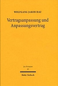 Vertragsanpassung Und Anpassungsvertrag (Hardcover)