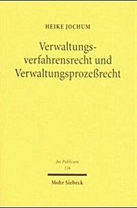 Verwaltungsverfahrensrecht Und Verwaltungsprozessrecht: Die Normative Konnexitat Von Verwaltungsverfahrens- Und Verwaltungsprozessrecht Und Die Steuer (Hardcover)