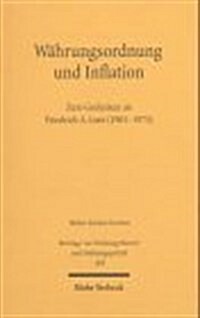 Wahrungsordnung Und Inflation: Zum Gedenken an Friedrich A. Lutz (1901-1975) (Paperback)