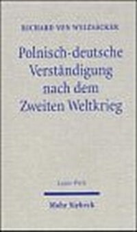 Polnisch-Deutsche Verstandigung Nach Dem Zweiten Weltkrieg: Lucas-Preis 2000 (Hardcover)