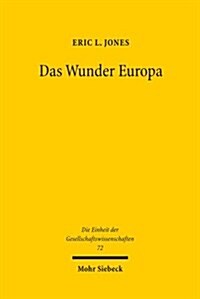 Das Wunder Europa: Umwelt, Wirtschaft Und Geopolitik in Der Geschichte Europas Und Asiens (Paperback, 2, 2., Deutsche Au)