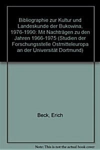 Bibliographie Zur Kultur Und Landeskunde Der Bukowina 1976-1990 (Hardcover)