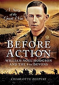 Before Action - A Poet on the Western Front (Hardcover)