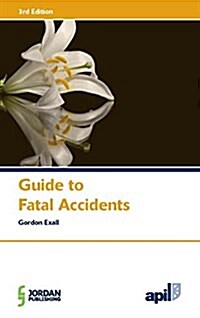Apil Guide to Fatal Accidents (Paperback)