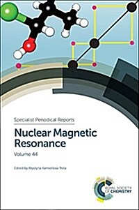 Nuclear Magnetic Resonance : Volume 44 (Hardcover)