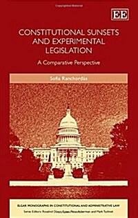 Constitutional Sunsets and Experimental Legislation : A Comparative Perspective (Hardcover)