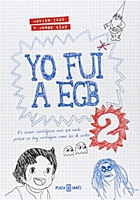 Yo fui a EGB / I went to EGB (Hardcover)