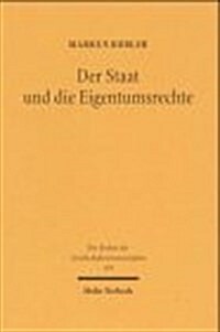 Der Staat Und Die Eigentumsrechte: Institutionelle Qualitat Und Wirtschaftliche Entwicklung (Hardcover)
