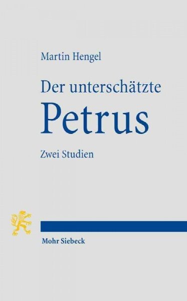 Der Unterschatzte Petrus: Zwei Studien (Paperback, 2, Revised)