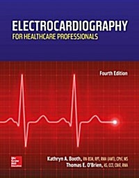 Electrocardiography for Healthcare Professionals (Paperback, 4, Revised)