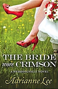 The Bride Wore Crimson (Paperback)