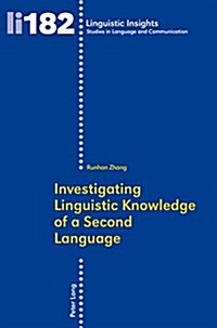 Investigating Linguistic Knowledge of a Second Language (Paperback)