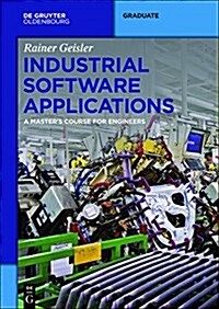 Industrial Software Applications: A Masters Course for Engineers (Hardcover)