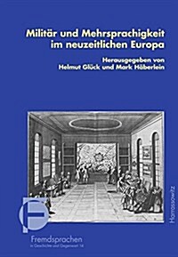 Militar Und Mehrsprachigkeit Im Neuzeitlichen Europa (Paperback)