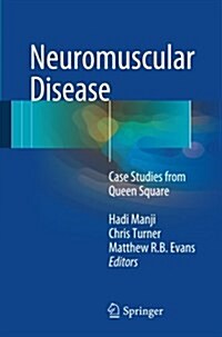 Neuromuscular Disease : Case Studies from Queen Square (Paperback)