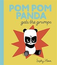 Pom Pom Panda Gets the Grumps (Hardcover)