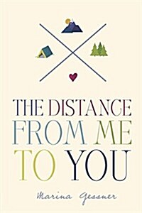 The Distance from Me to You (Hardcover)