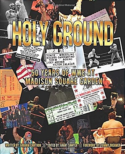 Holy Ground: 50 Years of Wwe at Madison Square Garden (Paperback)