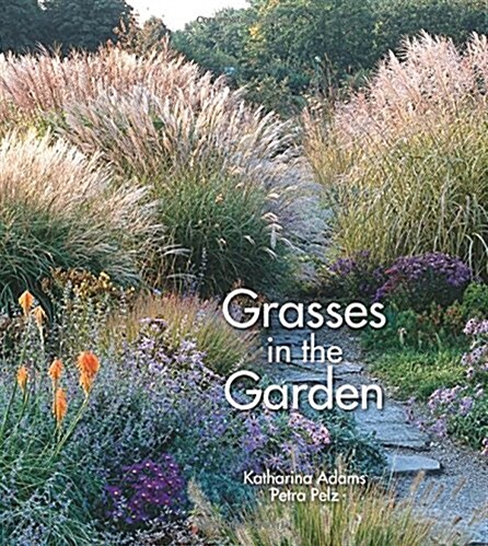 Grasses in the Garden (Hardcover)