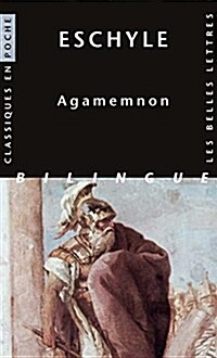 Eschyle, Agamemnon (Paperback, Bilingual)