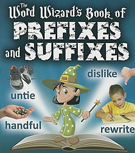 The Word Wizards Book of Prefixes and Suffixes (Paperback)