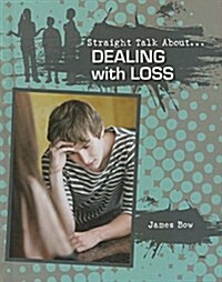 Dealing with Loss (Hardcover)