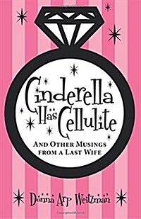 Cinderella Has Cellulite (Paperback)