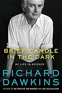 Brief Candle in the Dark: My Life in Science (Hardcover)