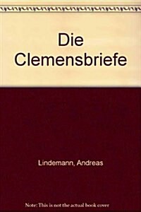 Die Clemensbriefe (Hardcover)