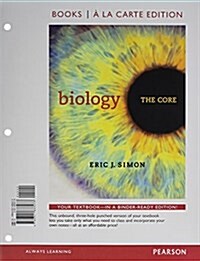 Biology: The Core, Books a la Carte Edition & Modified Masteringbiology with Pearson Etext -- Valuepack Access Card -- For Biol (Paperback)