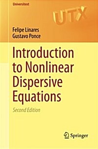 Introduction to Nonlinear Dispersive Equations (Paperback, 2, 2015)