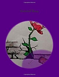 Twisted Rose (Paperback)