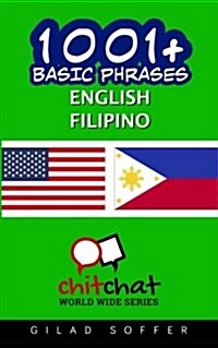 1001+ Basic Phrases English - Filipino (Paperback)
